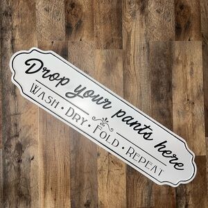 White & Black 'Drop Your Pants Here' Laundry Sign